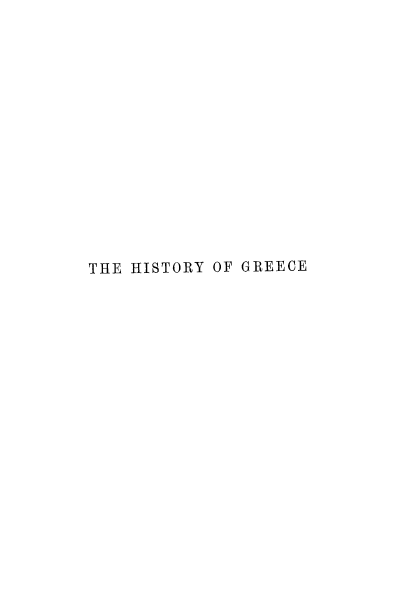 handle is hein.cow/hisgrec0003 and id is 1 raw text is: THE HISTORY OF GREECE


