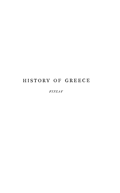 handle is hein.cow/hyogcefm0003 and id is 1 raw text is: 


















HISTORY OF GREECE

       FINL A Y


