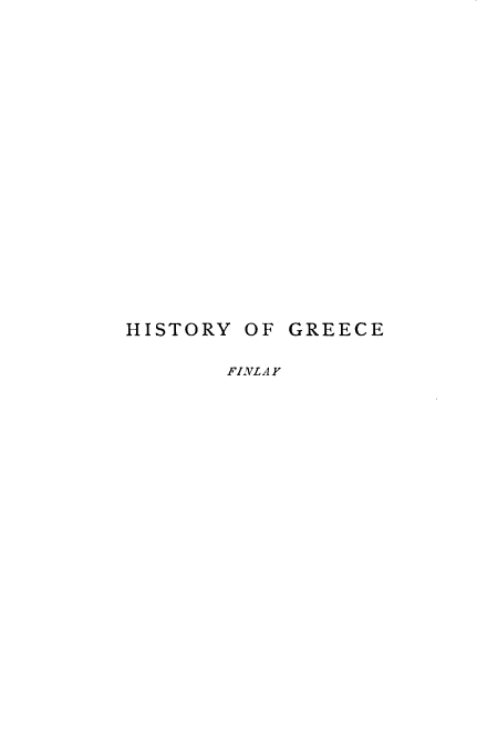 handle is hein.cow/hyogcefm0006 and id is 1 raw text is: 















HISTORY


OF GREECE


FINLAY


