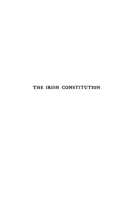 handle is hein.cow/irshcnt0001 and id is 1 raw text is: 
















THE IRISH CONSTITUTION


