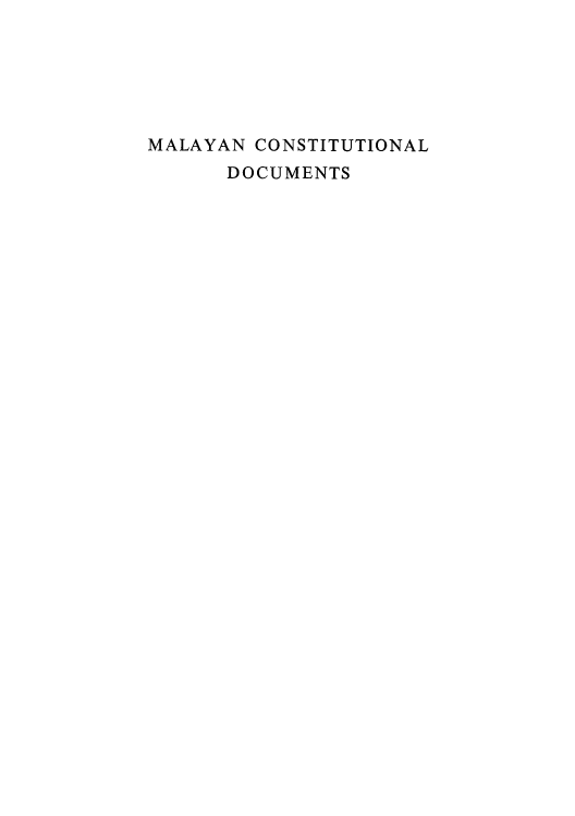 handle is hein.cow/mlayac0001 and id is 1 raw text is: MALAYAN CONSTITUTIONAL
DOCUMENTS


