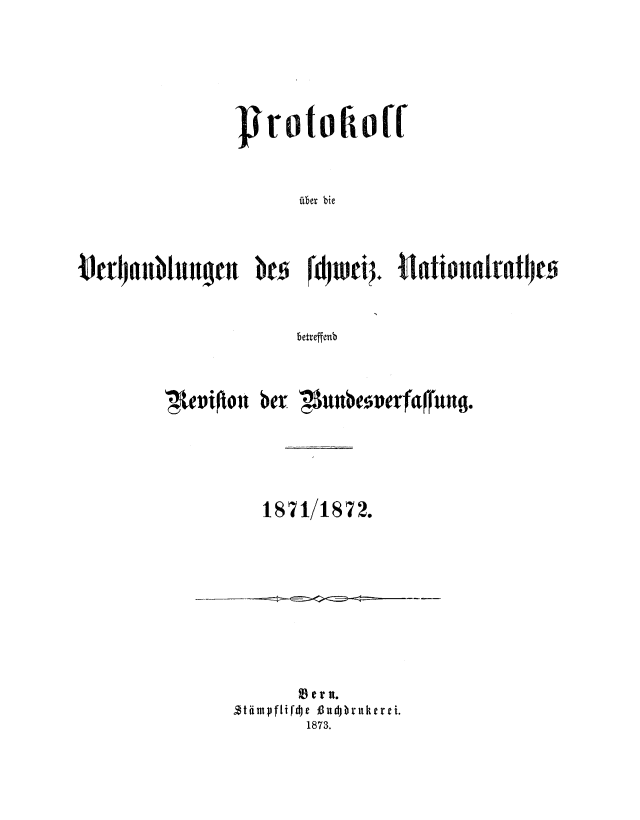handle is hein.cow/pversch0001 and id is 1 raw text is: 



       pro offl

           Riber bie



*rbetbeuggen


bet Munboverfaffun..


  1871/1872.







2tiimiif~e   d7 ukeri.
    1873.


