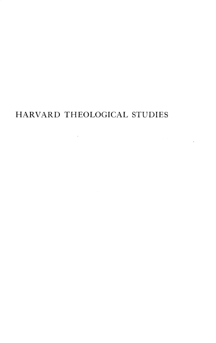 handle is hein.cow/russdiss0001 and id is 1 raw text is: 











HARVARD THEOLOGICAL STUDIES


