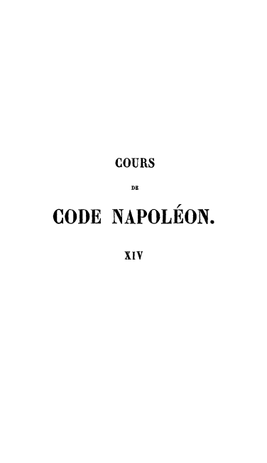 handle is hein.cow/tdesccons0002 and id is 1 raw text is: COURS
DR
CODE NAPOLEON.
XIV


