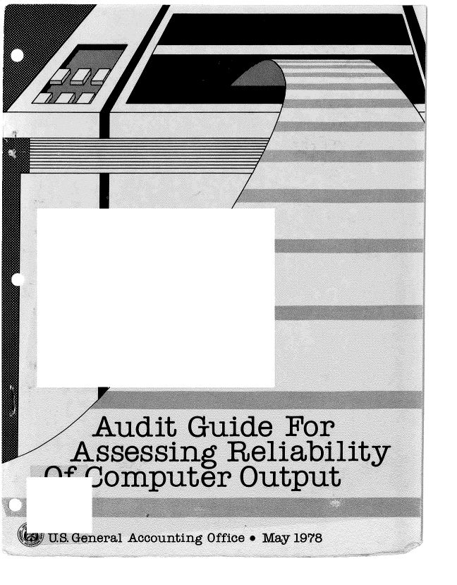handle is hein.gao/gaobadshd0001 and id is 1 raw text is: 











  AssessIng Reliability

    Cioputer Output

(k'e)U.S. General Accounting Office *May 1978


