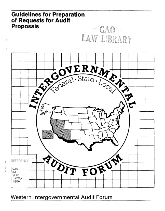 handle is hein.gao/gaobadsqf0001 and id is 1 raw text is: 
Guidelines for Preparation
of Requests for Audit
Proposals


Western Intergovernmental Audit Forum


