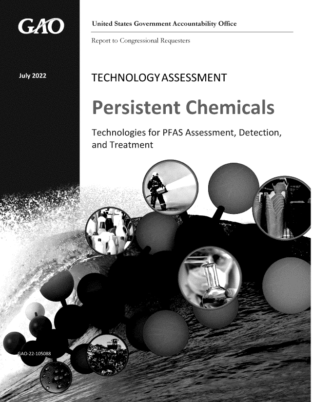 handle is hein.gao/gaonku0001 and id is 1 raw text is: 
United States Government Accountability Office


Report to Congressional Requesters


TECHNOLOGY ASSESSMENT


Technologies for PFAS Assessment,  Detection,
and Treatment


