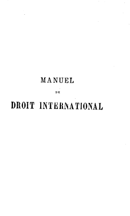 handle is hein.hoil/mdilopt0001 and id is 1 raw text is: 








      MANUEL
         DE

DROIT INTERNATIONAL


