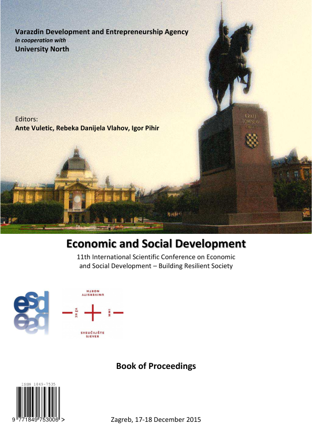 handle is hein.intyb/ecosdmw0012 and id is 1 raw text is: Economic and Social Development
11th International Scientific Conference on Economic
and Social Development - Building Resilient Society

MIXO

S V E   U   T ~
SJEV~I

Book of Proceedings

IS 1849 753L4 >5
9 17718497530061 >

Zagreb, 17-18 December 2015

cy o.,.


