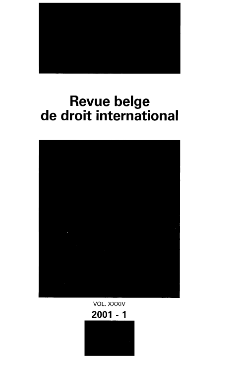handle is hein.journals/belgeint34 and id is 1 raw text is: Revue belge
de droit international

VOL. XXXIV
2001 -1


