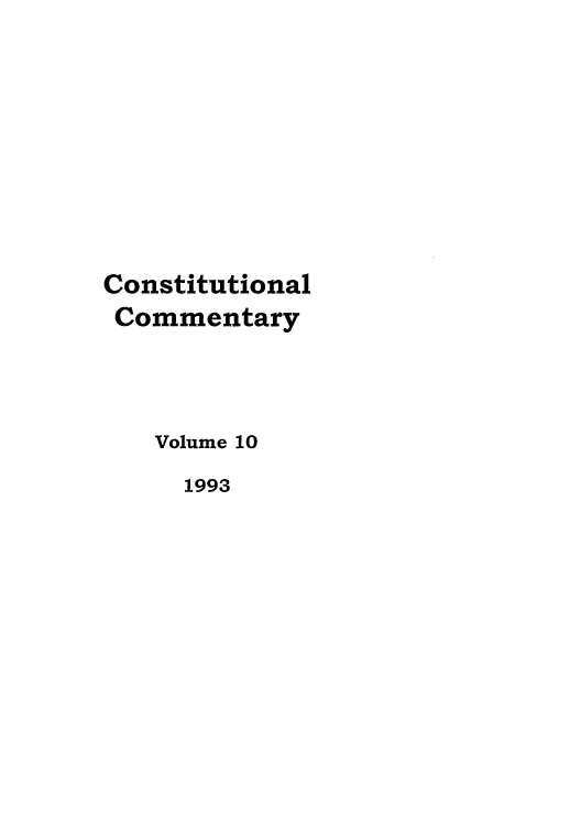 handle is hein.journals/ccum10 and id is 1 raw text is: Constitutional
Commentary
Volume 10
1993


