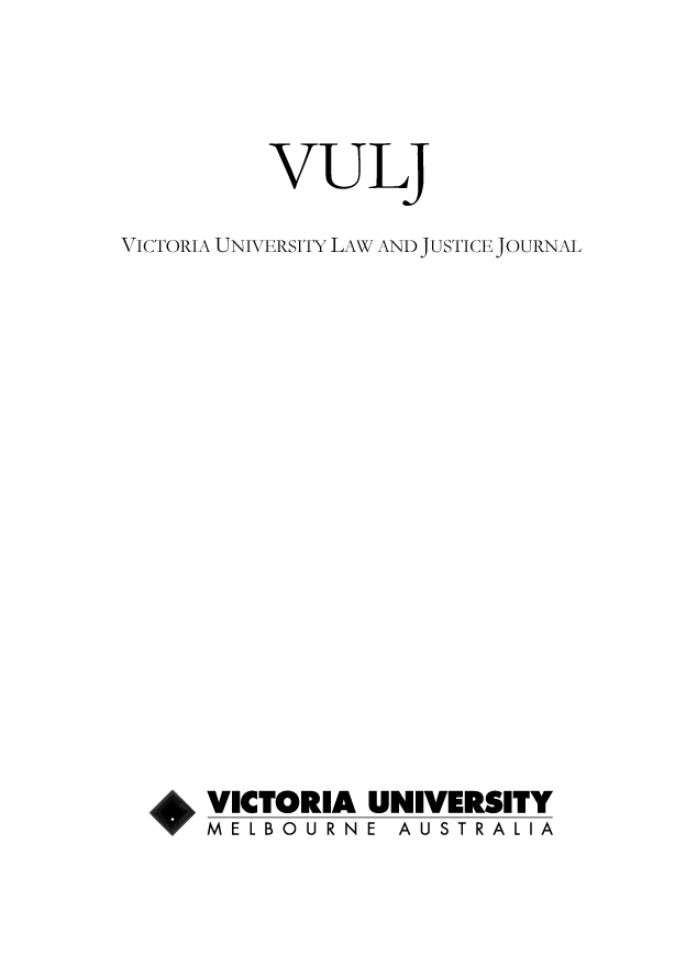 handle is hein.journals/dictum6 and id is 1 raw text is: VULJ
VICTORIA UNIVERSITY LAW AND JUSTICE JOURNAL
A  VICTORIA UNIVERSITY
M E L BO U R N E A U S T R A L I A


