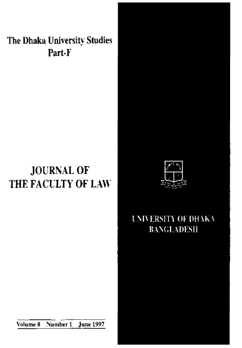 handle is hein.journals/dkauvylw8 and id is 1 raw text is: 


The Dhaka University Studies
         Part-F










     JOURNAL   OF
 THE FACULTY   OF LAW











 Volume K Number 1 June 1997


