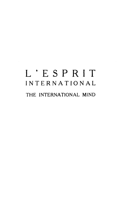 handle is hein.journals/esprit7 and id is 1 raw text is: 'ESP

RIT

INTERNATIONAL
THE INTERNATIONAL MIND


