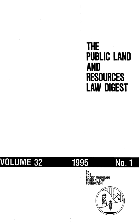 handle is hein.journals/fudnjlnl32 and id is 1 raw text is: 


THE
PUBLIC LAND
AND
RESOURCES
LAW DIGEST


by
THE
ROCKY MOUNTAIN
MINERAL LAW
FOUNDATION

      t


