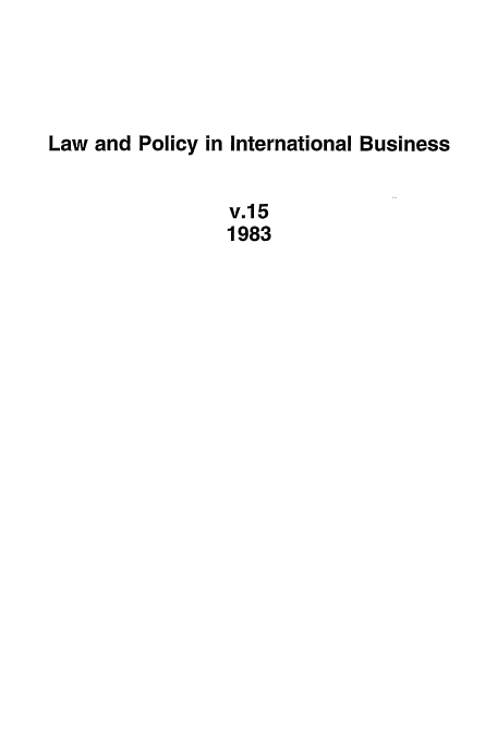 handle is hein.journals/geojintl15 and id is 1 raw text is: Law and Policy in International Business
v.15
1983


