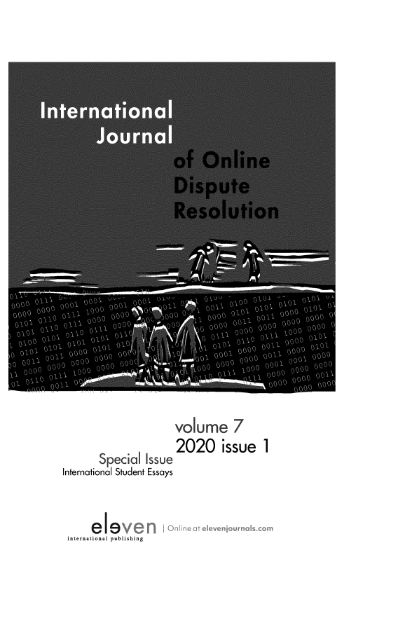 handle is hein.journals/ijodr7 and id is 1 raw text is: volume 7
2020 issue 1
Special Issue
International Student Essays
ele
international publishing


