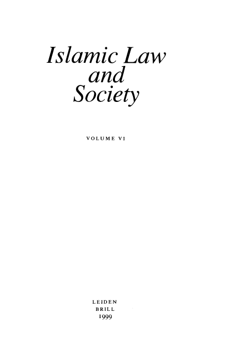 handle is hein.journals/islamls6 and id is 1 raw text is: Islamic Law
and
Society
VOLUME VI
LEIDEN
BRILL
'999


