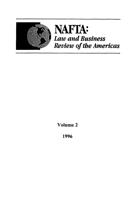 handle is hein.journals/lbramrca2 and id is 1 raw text is: NAFTA:
Law and Business
Review of the Americas

Volume 2

1996


