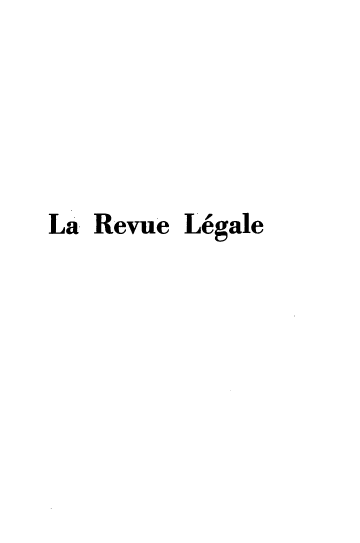 handle is hein.journals/revuleg71 and id is 1 raw text is: La Revue

Legale


