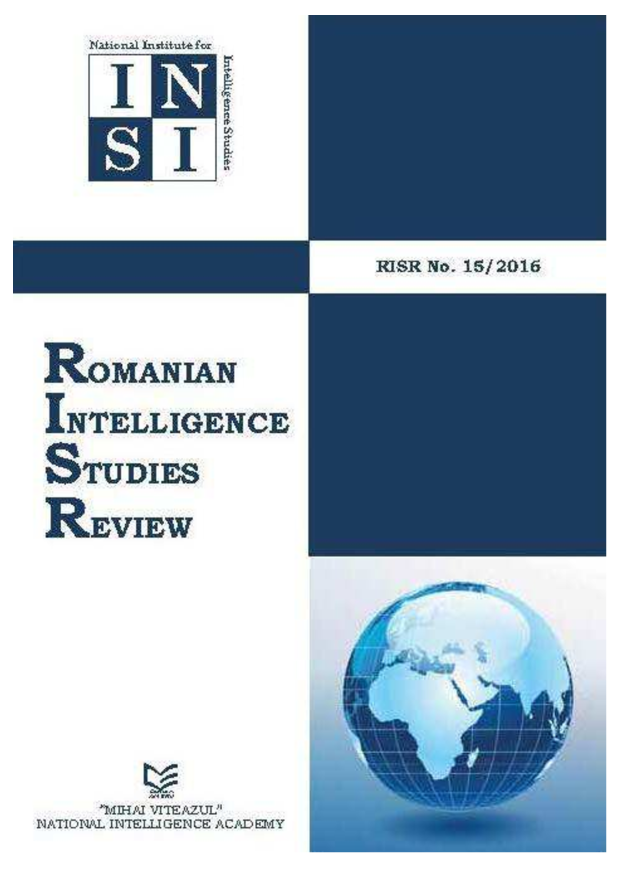 handle is hein.journals/rnigcessr15 and id is 1 raw text is: 
NaIlisi t o


RISR No. 15/2016


ROMANIAN
INTELLIGENCE
S  TUDIES
REVIEW







    lMIH I VITE AZUL
NATIOI JL INTELLGENCE ACADEM1Y


