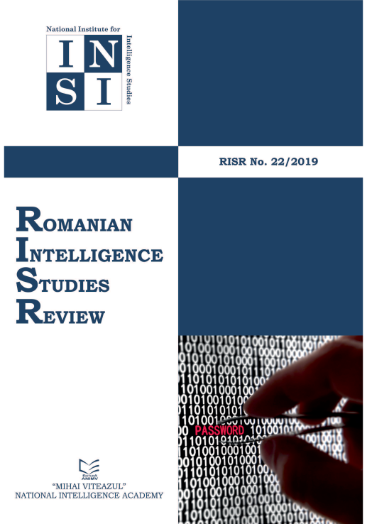 handle is hein.journals/rnigcessr22 and id is 1 raw text is: 
National Institute for




    II


HJ


RISR No. 22/2019


RMANIAN

INTELLIGENCE

STUDIES


REVIEW













        E aANIMV
     MIHAI VITEAZUL
NATIONAL INTELLIGENCE ACADEMY


