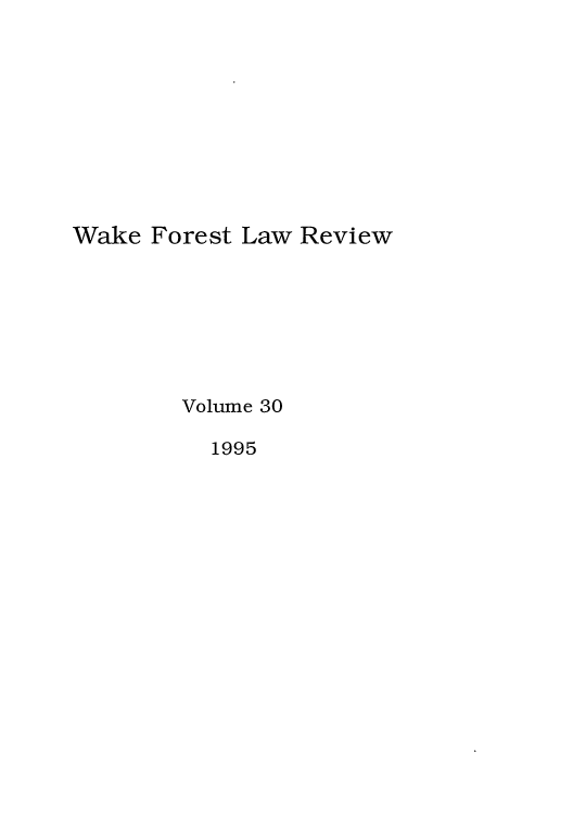 handle is hein.journals/wflr30 and id is 1 raw text is: Wake Forest Law Review
Volume 30
1995


