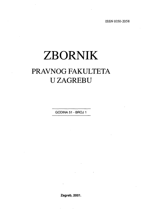 handle is hein.journals/zboprvfaz51 and id is 1 raw text is: 

ISSN 0350-2058


   ZBORNIK

PRAVNOG FAKULTETA
     U ZAGREBU


GODINA 51 - BROJ 1


Zagreb, 2001.


