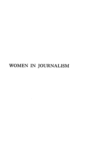 handle is hein.peggy/wmnjrnl0001 and id is 1 raw text is: 











WOMEN  IN JOURNALISM


