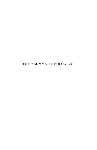 handle is hein.religion/suthsta0022 and id is 1 raw text is: THE SUMMA THEOLOGICA


