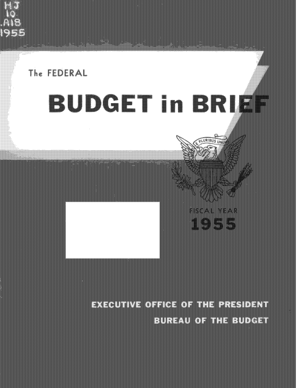 handle is hein.tera/usbudrie1955 and id is 1 raw text is: 





The FEDERAL


  BUDGET in BRE




















                *


