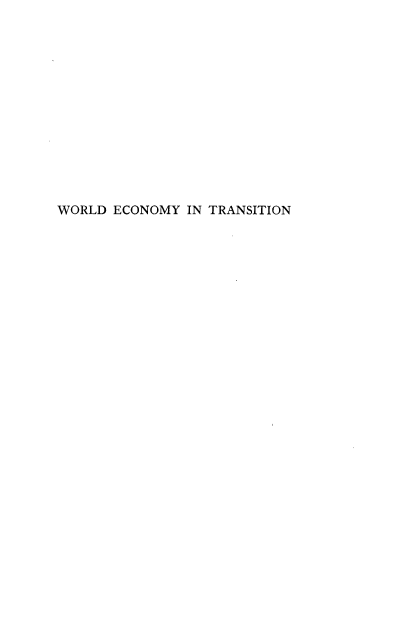 handle is hein.tera/wettlz0001 and id is 1 raw text is: 














WORLD ECONOMY  IN TRANSITION


