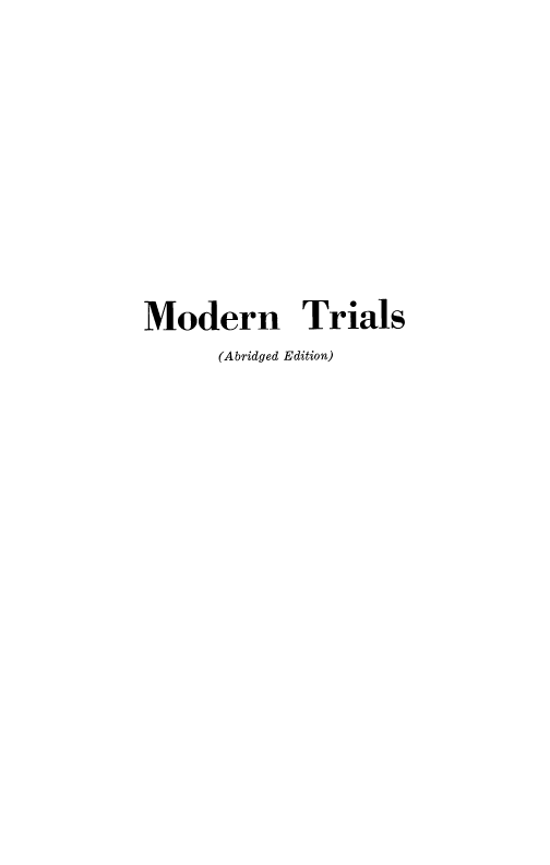 handle is hein.trials/modtria0001 and id is 1 raw text is: 









Modern Trials
      (Abridged Edition)


