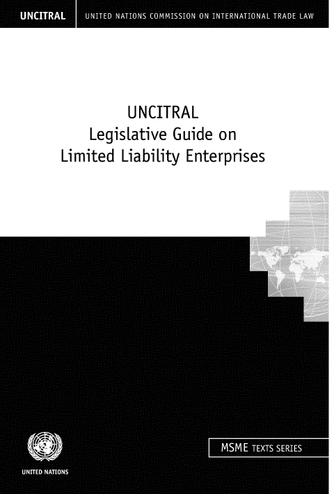 handle is hein.unl/unllvefd0001 and id is 1 raw text is: 




         U NCITRAL
    Legislative Guide on
Limited Liability Enterprises


