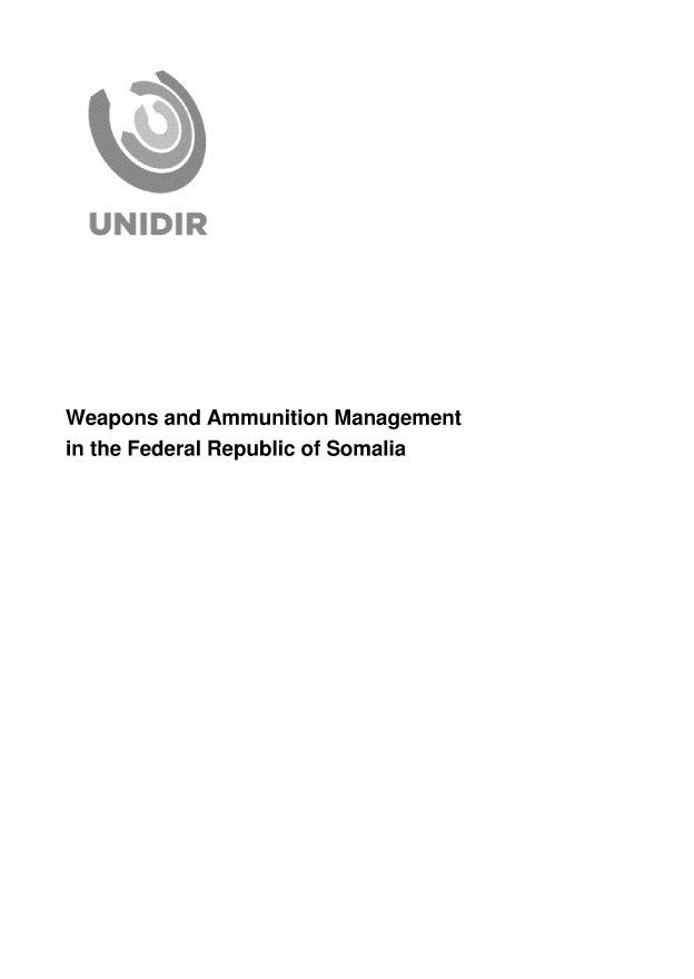 handle is hein.unl/weapam0001 and id is 1 raw text is: Weapons and Ammunition Management
in the Federal Republic of Somalia


