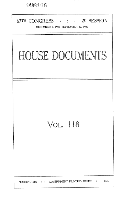 handle is hein.usccsset/usconset35293 and id is 1 raw text is: 





67TH CONGRESS            2D SESSION
       DECEMBER 5, 1921-SEPTEMBER 22, 1922


HOUSE DOCUMENTS


VOL. 118


192


GOVERNMENT PRINTING OFFICE


WASHINGTON


