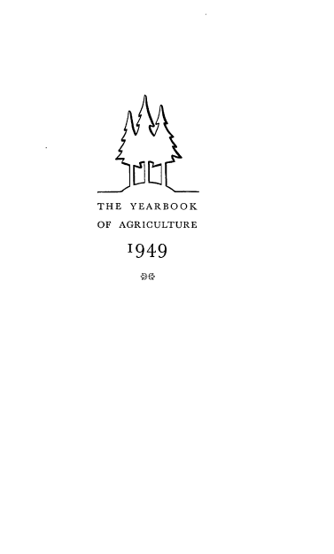 handle is hein.usccsset/usconset38731 and id is 1 raw text is: THE YEARBOOK
OF AGRICULTURE
1949


