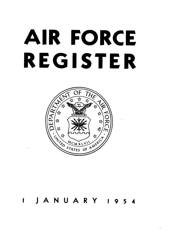 handle is hein.usccsset/usconset38849 and id is 1 raw text is: AIR FORCE
REGISTER
JANUARY  1954


