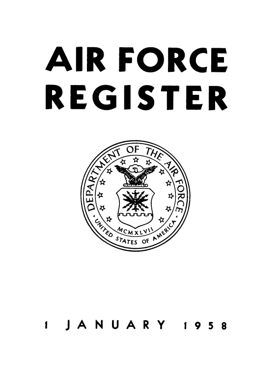 handle is hein.usccsset/usconset38893 and id is 1 raw text is: AIR FORCE
REGISTER
p JANUARY 1958



