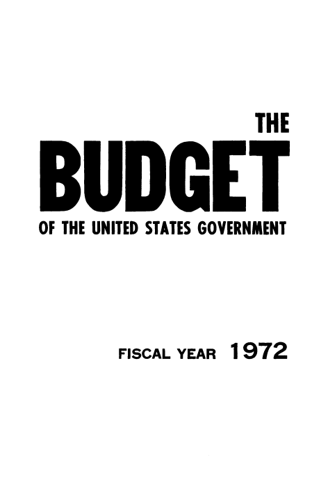 handle is hein.usccsset/usconset38937 and id is 1 raw text is: THE

I

OF THE UNITED STATES GOVERNMENT
FISCAL YEAR 1972

I


