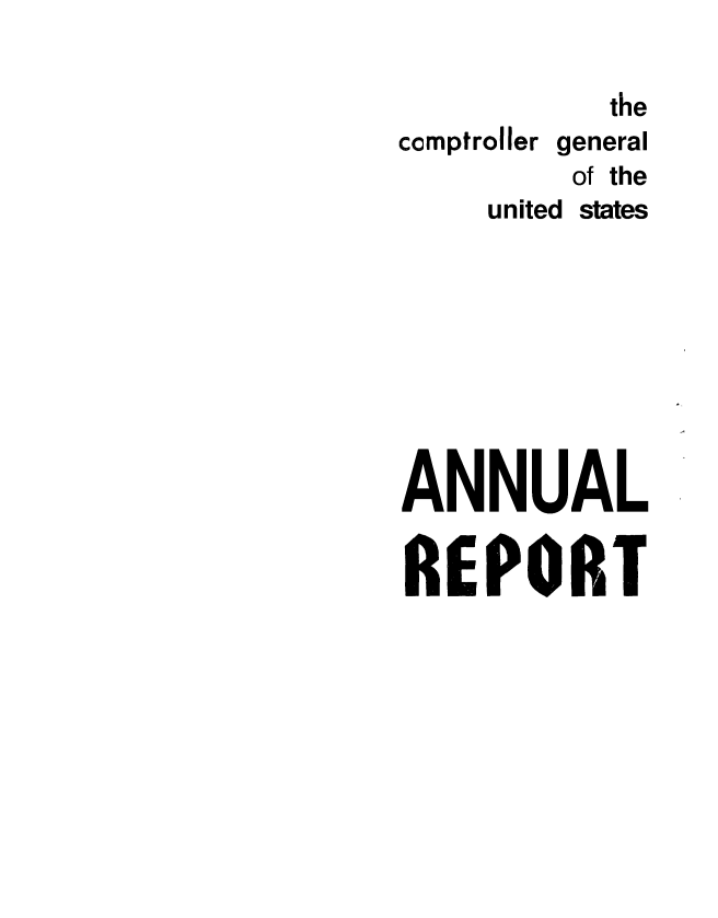 handle is hein.usccsset/usconset38958 and id is 1 raw text is: the
comptroller general
of the
united states
ANNUAL
REPORT



