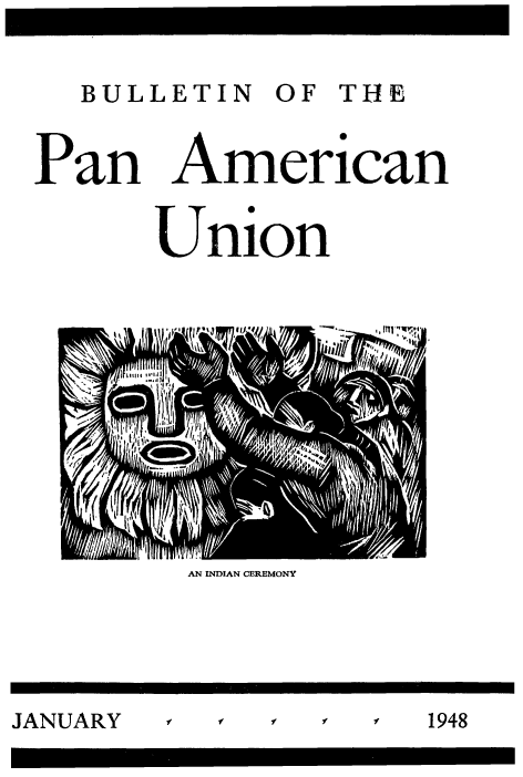handle is hein.usccsset/usconset50908 and id is 1 raw text is: BULLETIN OF THE


Pan


American
J nion


AN INDIAN CEREMONY


JANUARY    f  y f  f  1948


