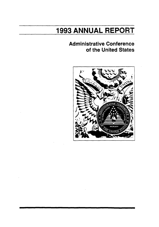 handle is hein.usfed/anrtistrcou0023 and id is 1 raw text is: 1993 ANNUAL REPORT
Administrative Conference
of the United States

I        II

!


