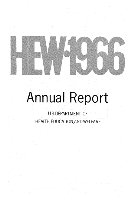 handle is hein.usfed/ardheatew0014 and id is 1 raw text is: Annual Report
U.S. DEPARTMENT OF
HEALTH, EDUCATIONAND WELFARE


