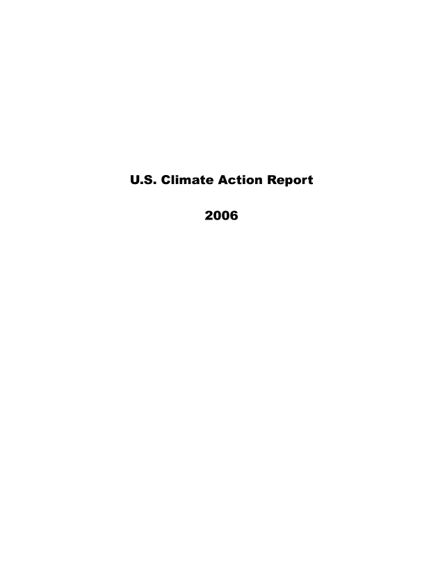 handle is hein.usfed/uscar2006 and id is 1 raw text is: 











U.S. Climate Action Report

          2006


