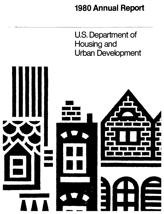 handle is hein.usfed/usdhurda0016 and id is 1 raw text is: 1980 Annual Report

U.S.

Department of

Housing and
Urban Development

w'I
07W*r !4I
Slm

M
amm
-M-

AAA


