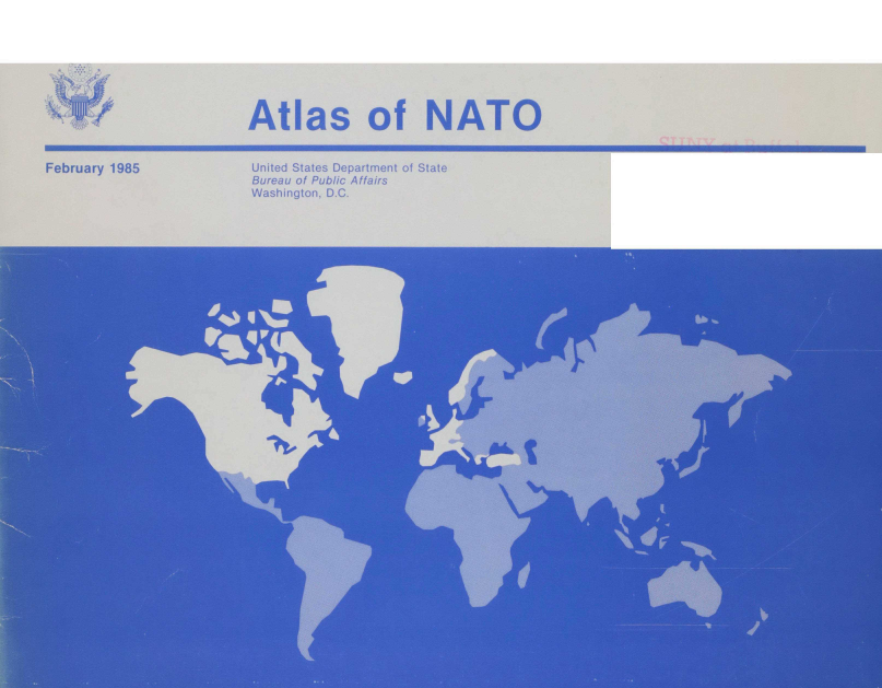 handle is hein.weaties/atlsn0001 and id is 1 raw text is: 










February 1985


A


Atlas of NATO


United States Department of State
Bureau of Public Affairs
Washington, D.C.


k
            t


