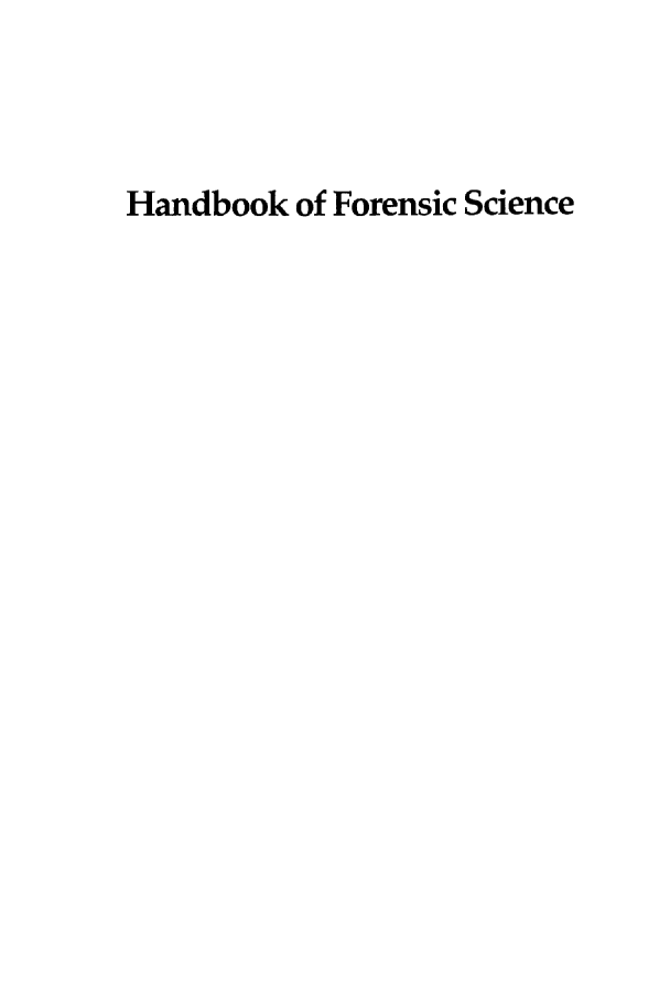 handle is hein.agopinions/hbforsc0001 and id is 1 raw text is: Handbook of Forensic Science


