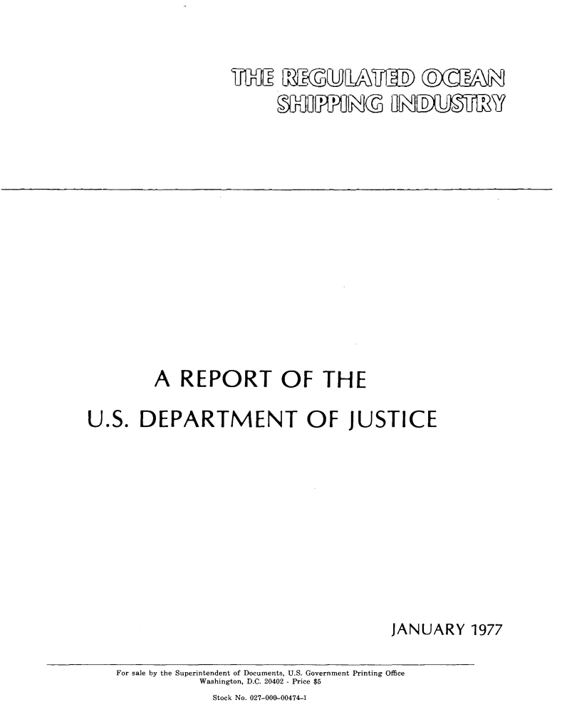 handle is hein.agopinions/regocshp0001 and id is 1 raw text is: 



CVHJE mmuaXbJ~IflL0


       A REPORT OF THE

U.S. DEPARTMENT OF JUSTICE











                                 JANUARY 1977

   For sale by the Superintendent of Documents, U.S. Government Printing Office
            Washington, D.C. 20402 - Price $5
              Stock No. 027-000-00474-1


