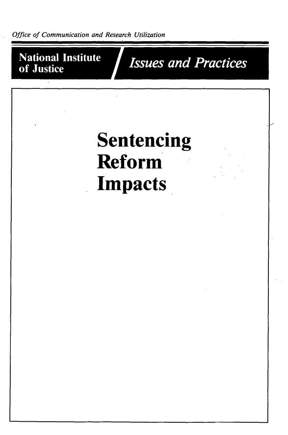 handle is hein.agopinions/sntrfm0001 and id is 1 raw text is: Office of Communication and Research Utilization


Sentencing
Reform
Impacts


